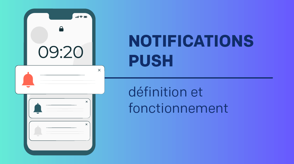 Visuel Notifications push : définition, fonctionnement et stratégies efficaces