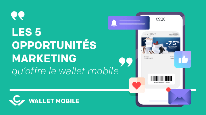 Les 5 opportunités marketing qu'offre le wallet mobile