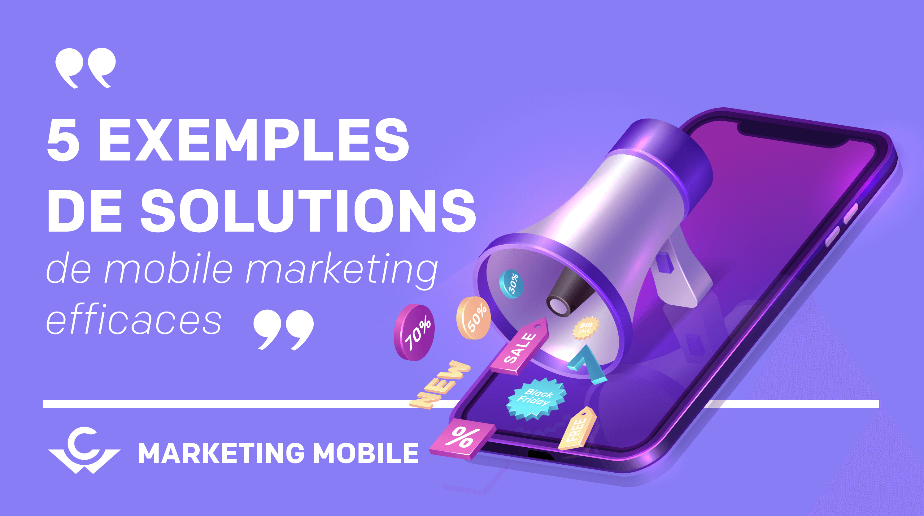 Visuel 5 exemples de solutions de Marketing Mobile efficaces